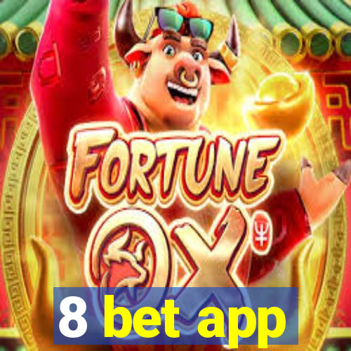 8 bet app